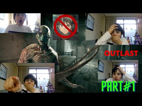 აი როგორ უნდა...[OUTLAST][PART#1]
