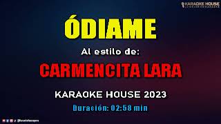 Karaoke | Carmencita Lara - Odiame