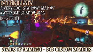 Stairs of Ammenu Bo3 custom zombies - Full clear & Shadow man boss fight! A well-done stairway map!