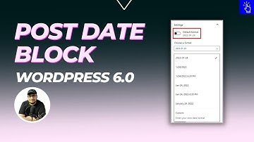 Default Format in WordPress Post Date Block | WordPress 6.0 Update | Blogging Unplugged Clips