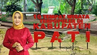 Top 10 Most Popular Tourist Attractions in Pati, Central Java