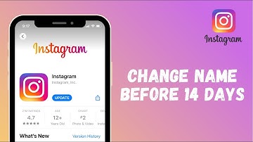 How to Change Instagram Name Before 14 Days Limit 2021