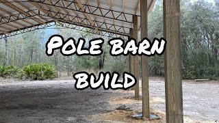 Pole barn build on our Florida homestead