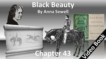 Chapter 43 - Black Beauty by Anna Sewell