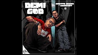 Ghetto Gecko - Demi God ft. Guddhist Gunatita (Prod. Guddisc)