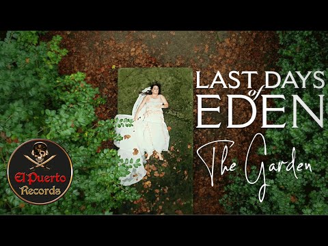 LAST DAYS OF EDEN - The Garden (2021) // official Clip // El-Puerto-Records