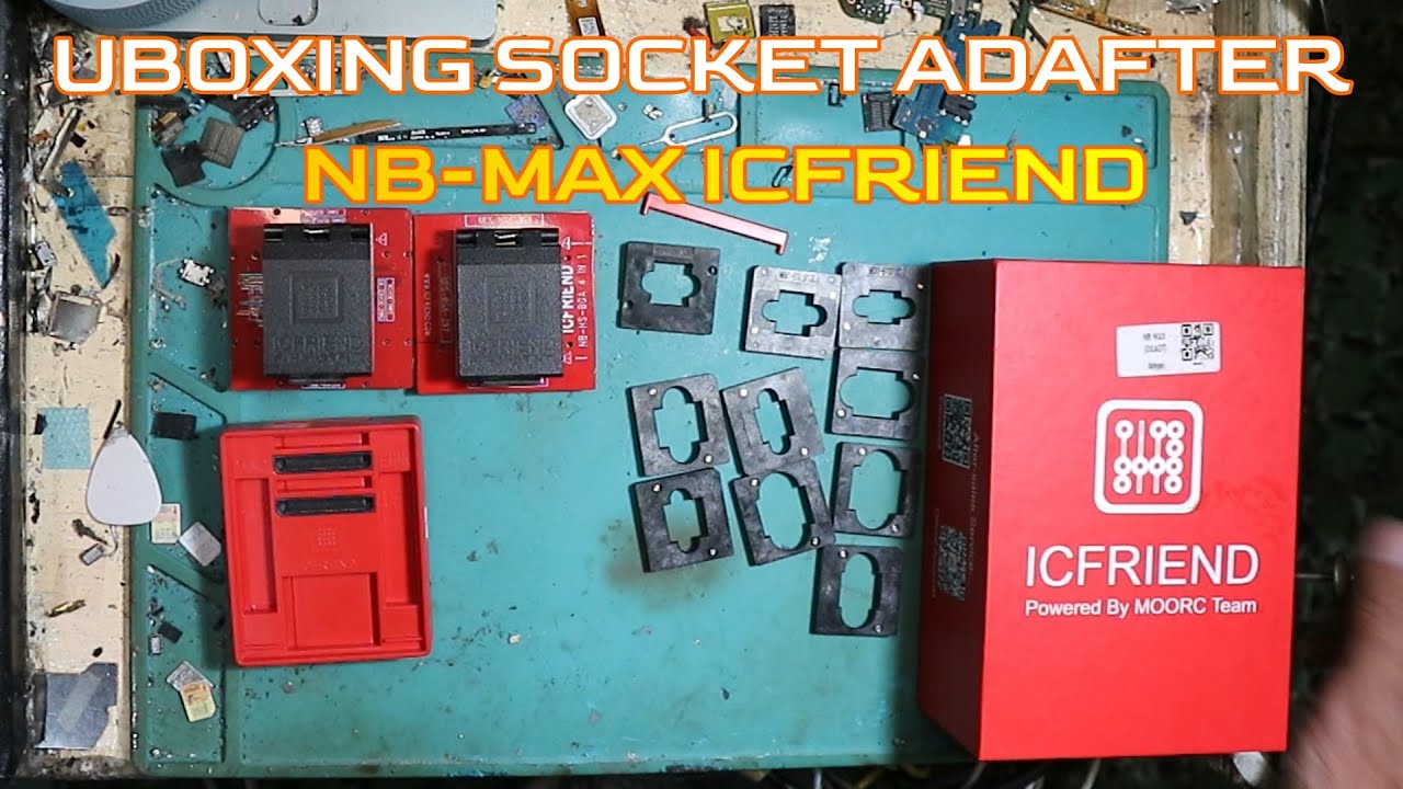 UNBOXING SOCKET ADAPTER ICFRIEND NB-MAX SUPORT ALL IC EMMC AND UFS ...