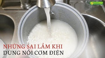 Sai Lầm Khi Dùng Nồi Cơm Điện khiến nồi mới mua cũng trở thành "sắt vụn" - Bách hóa XANH