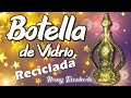 BOTELLA DE VIDRIO RECICLADA