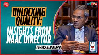 Famous Inside NAAC Reforms: What Institutions Must Know | Dr Ganesan Kannabiran Net Worth