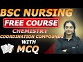 PART 03 ll COORDINATION COMPOUNDS ll MCQ ll BSC NURSING ENTRANCE EXAM ll BY ll ELISHA MAM #10