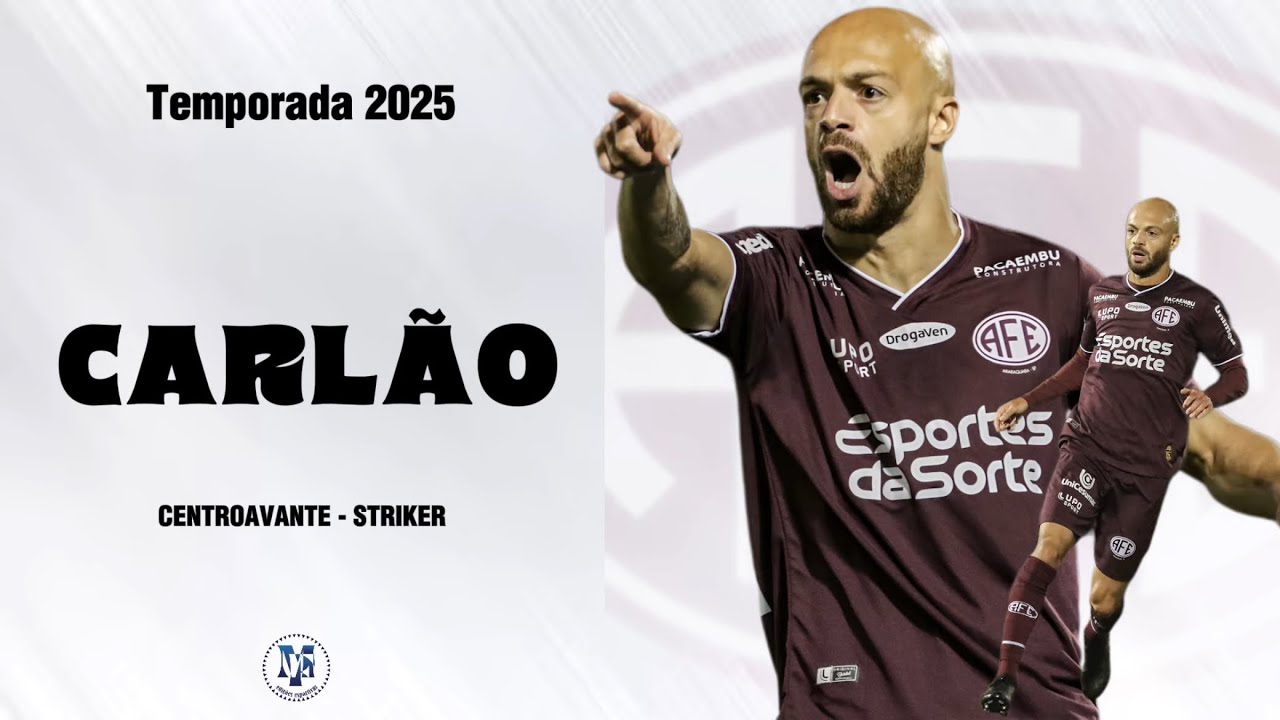 Carlão - Centroavante / Striker (2025)