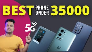 Top 5 Mobile Phones Under 35000 in September 2021 | Mobile Under 35000 | Best Phone under 35000
