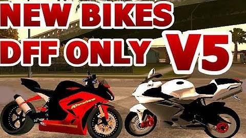 GTA SA ANDROID: New Bikes Dff Only No Txd V5 No Pc No Import No Txd folder MUST WATCH AND DOWNLOAD!