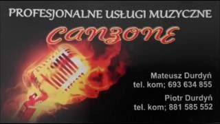 Zespół muzyczny CANZONE - Moja dziewczyno