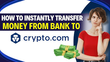 How to Instantly Transfer Money from Bank to Crypto.com (Step by Step)