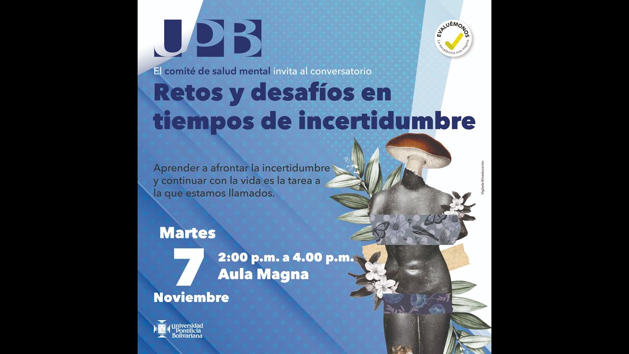Retos y desafíos en tiempos de incertidumbre - YouTube