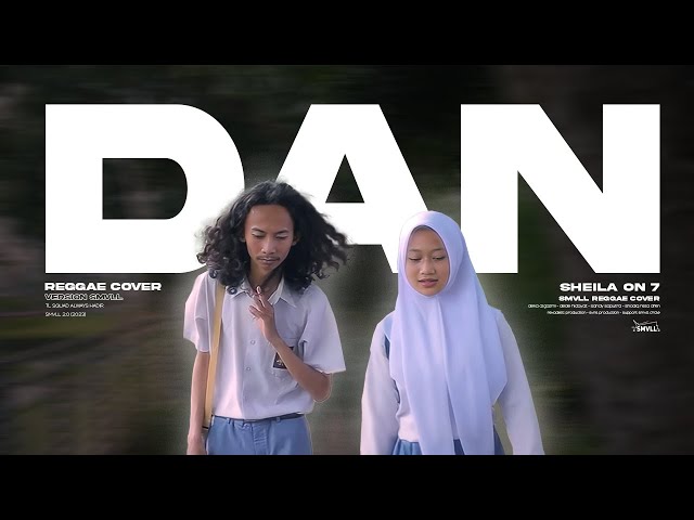 Sheila on 7 - Dan Reggae Cover SMVLL class=