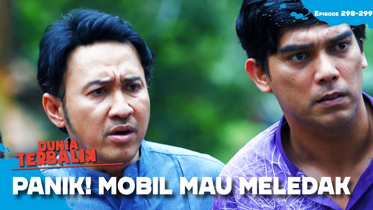 MENEGANGKAN! Akum Aceng Panik, Mobilnya Dadang Mau Meledak😱😱 | DUNIA TERBALIK | EPS 298-299 (7/12)