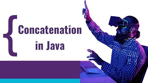 String Concatenation In Java || Explanation In Hindi