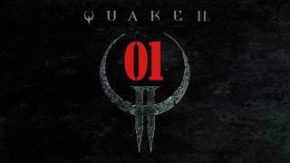 Quake 2: I Base | 1 Outer Base (Let's Play)