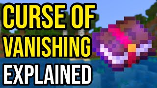 Now You See It, Now You Don't: A Guide to Minecraft's Curse of Vanishing