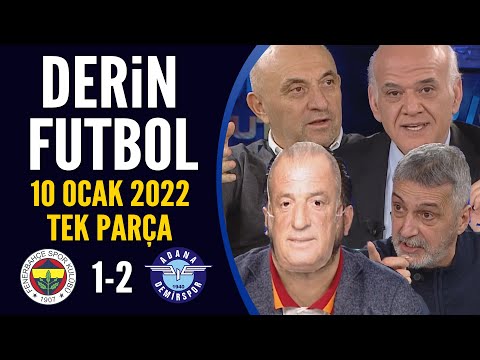 Derin Futbol 10 Ocak 2022 Tek Parça ( Fenerbahçe 1-2 Adana Demirspor )