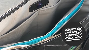 22. Adding a Zippered Center Divider to "The Emily Tote 2.0" / Sewing with Ben!