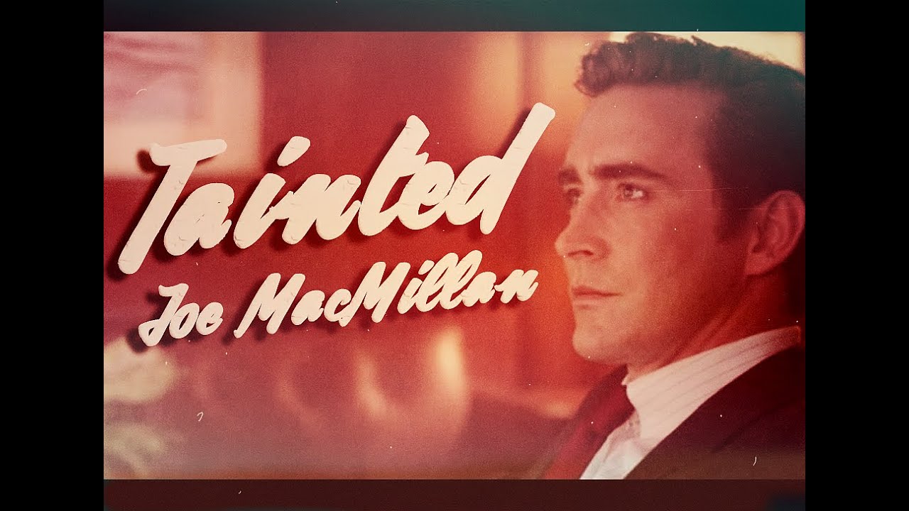 Tainted Joe MacMillan