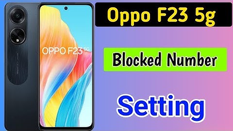 OPPO F23 5g me blocked number setting/How to block contact number in oppo f23 5g/blacklist setting