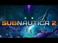 Subnautica 2 - Making Waves