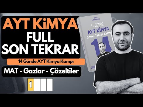 AYT KİMYA FULL SON TEKRAR 2024 | 14 Günde AYT Kimya Kampı 1.Video | MAT - Gazlar - Sıvı Çözeltiler