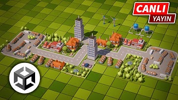 Unity Oyun Yapma Yayını --- Şehir Kurma Oyunuma Devam Ediyorum