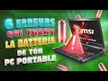 6 erreurs qui tuent la batterie de ton pc portable