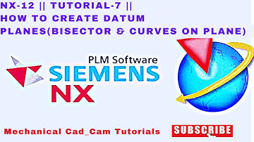 Nx-12 Tutorial-7||Datum Planes ||Bisector And Curves &  Points Planes