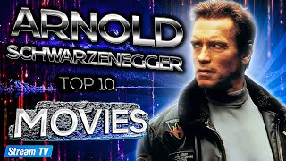Top 10 Arnold Schwarzenegger Movies of All Time