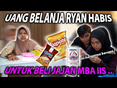 UANG BELANJA DARI RYAN HABIS DIBAWA KABUR MBA IIS..??