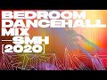 Dancehall Bedroom Mix [2020] RAW — SMH — Dexta Daps, Kranium, Shenseea, Teejay, Popcaan, Moyann, IQ