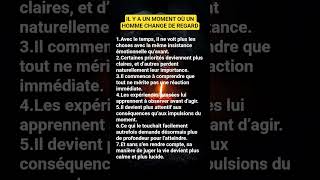 il y a un moment où un homme change de regard dans la vie