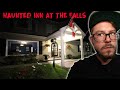 OVERNIGHT AT THE HAUNTED INN AT THE FALLS (GHOST CAUGHT ON CAMERA)