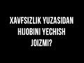 Savol-javob: "Xavfsizlik yuzasidan hijobni yechish joizmi?" (Shayx Sodiq Samarqandiy)