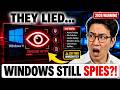 They Lied: Windows is STILL Spying On You in 2026 (Do This Immediately)
