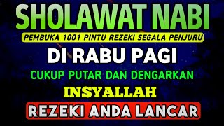Download Lagu SHOLAWAT PENARIK REZEKI PALING DAHSYAT, Sholawat Nabi Muhammad SAW, SALAWAT JIBRIL PALING MERDU MP3