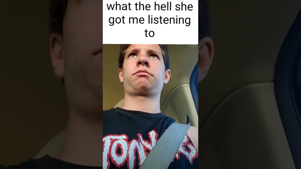 What The Hell She Got Me Listening To YouTube