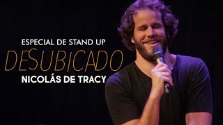 Especial de Stand Up - Nicolás de Tracy - Desubicado