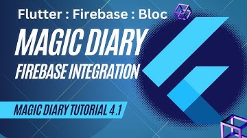 Magic Diary Part 4.1 | Setting up Firebase & connecting Flutter project with Backend | CS Community