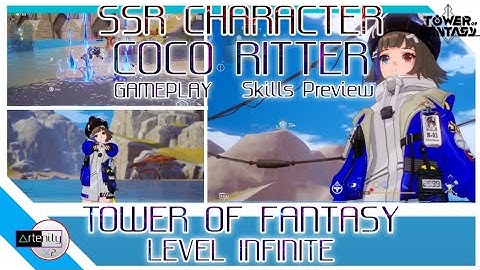 All Skills Coco Ritter (SSR) Tower of Fantasy Global