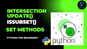 How to use INTERSECTION UPDATE method| Issubset() method| Python Set Methods #pythonbeginner #python