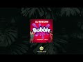 INSTRUMENTALE BUBBLE UP DJ MIKE ONE VEGEDREAM T MATT mp3