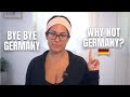WHY I AM LEAVING GERMANY... school, job, friends, and more